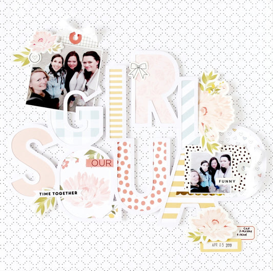 Girl Squad Layout | Jana Bennett